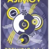PRELUDIO A LA FUNDACION (CICLO DE LA FUNDACION 1) [BOLSILLO]