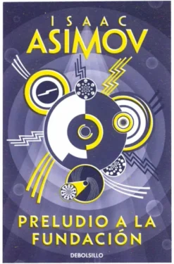 PRELUDIO A LA FUNDACION (CICLO DE LA FUNDACION 1) [BOLSILLO]