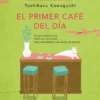 PRIMER CAFE DEL DIA, EL (ANTES DE QUE SE ENFRIE EL CAFE 3) [RUSTICA]