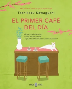 PRIMER CAFE DEL DIA, EL (ANTES DE QUE SE ENFRIE EL CAFE 3) [RUSTICA]
