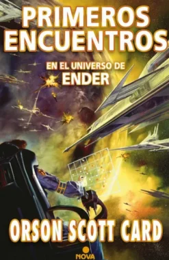 PRIMEROS ENCUENTROS (OTRAS HISTORIAS DE ENDER 1) [RUSTICA]