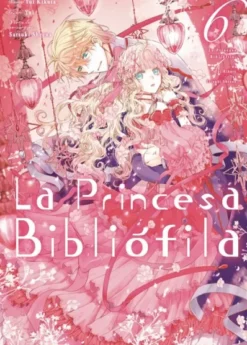 PRINCESA BIBLIOFILA, LA Nº06 [RUSTICA]