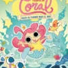 PRINCESA CORAL Nº01: FIESTA DE PIJAMAS BAJO EL MAR [CARTONE]