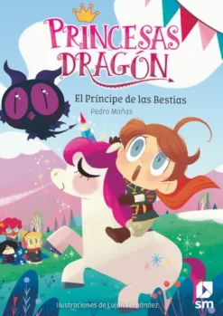 PRINCESAS DRAGON Nº08: EL PRINCIPE DE LAS BESTIAS [RUSTICA]