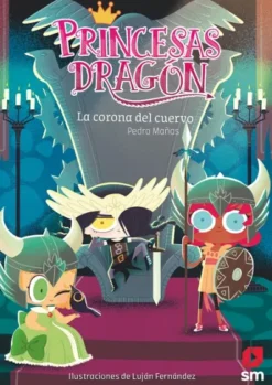 PRINCESAS DRAGON Nº12: LA CORONA DEL CUERVO [RUSTICA]