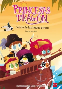 PRINCESAS DRAGON Nº04: LA ISLA DE LAS HADAS PIRATA [RUSTICA]