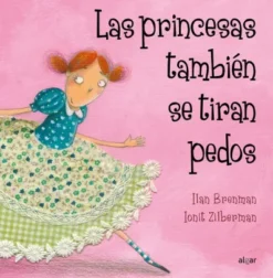 PRINCESAS TAMBIEN SE TIRAN PEDOS, LAS [CARTONE]