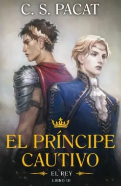 PRINCIPE CAUTIVO: EL REY (LIBRO 3) [RUSTICA]
