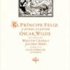 PRINCIPE FELIZ Y OTROS CUENTOS, EL [CARTONE]