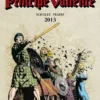 PRINCIPE VALIENTE 2013 [CARTONE]