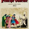 PRINCIPE VALIENTE 2012 [CARTONE]
