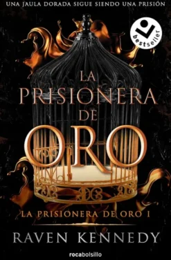 PRISIONERA DE ORO, LA (LA PRISIONERA DE ORO 1) [BOLSILLO]