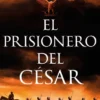PRISIONERO DEL CESAR, EL [CARTONE]