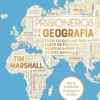 PRISIONEROS DE LA GEOGRAFIA (NUEVA EDICION REVISADA Y AMPLIADA) [RUSTICA]