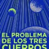 PROBLEMA DE LOS TRES CUERPOS, EL (TRILOGIA DE LOS TRES CUERPOS 1) (EDICION ILUSTADA) [CARTONE]