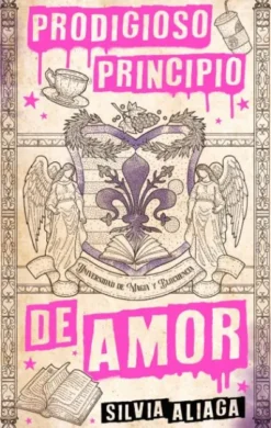 PRODIGIOSO PRINCIPIO DE AMOR [RUSTICA]