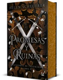 PROMESAS Y RUINAS: LEYENDAS DE THEZMARR (LIBRO 2) (EDICION CANTOS PINTADOS) [CARTONE]