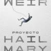 PROYECTO HAIL MARY (EDICION ILUSTRADA) [CARTONE]