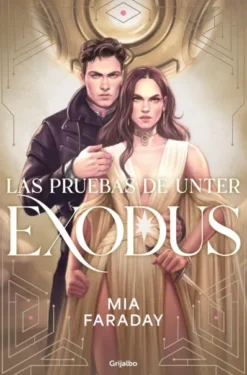PRUEBAS DE UNTER, LAS: EXODUS (TRILOGIA DE UNTER 3) [RUSTICA]