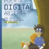 PUERTA DIGITAL ABIERTA: UNA AVENTURA POR EL FENOMENO DIGIMON [CARTONE]