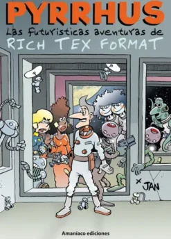 PYRRHUS: LAS FUTURISTICAS AVENTURAS DE RICH TEX FORMAT [CARTONE]
