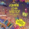 QUIEN LO HA VISTO?: BRUJAS, UNICORNIOS Y OGROS [CARTONE]