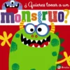 QUIERES TOCAR A UN MONSTRUO? [CARTONE]