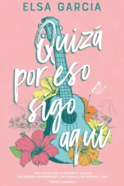 QUIZA POR ESO SIGO AQUI [RUSTICA]