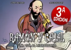 RAMON Y CAJAL, UNA VIDA AL MICROSCOPIO [CARTONE]