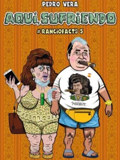 RANCIOFACTS VOL.5: AQUI, SUFRIENDO [RUSTICA]