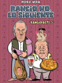 RANCIOFACTS VOL.3: RANCIO NO, LO SIGUIENTE [RUSTICA]