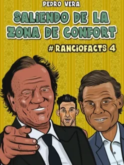 RANCIOFACTS VOL.4: SALIENDO DE LA ZONA DE CONFORT [RUSTICA]