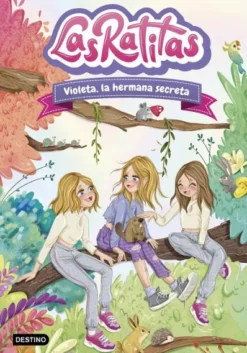 RATITAS, LAS Nº12: VIOLETA, LA HERMANA SECRETA [CARTONE]