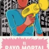 RAYO MORTAL, EL [CARTONE]