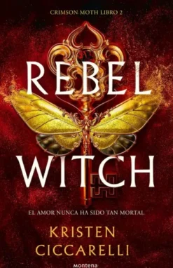 REBEL WITCH (CRIMSON MOTH LIBRO 2) [RUSTICA]