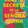RECETA SECRETA DE LA SEÑORA QUINN, LA [RUSTICA]
