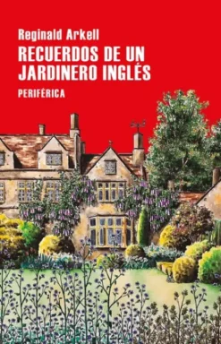 RECUERDOS DE UN JARDINERO INGLES [RUSTICA]