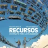 RECURSOS: UN DESAFIO PARA LA HUMANIDAD [CARTONE]
