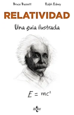 RELATIVIDAD: UNA GUIA ILUSTRADA [RUSTICA]