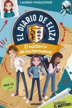 RESUELVE EL MISTERIO! EL DIARIO DE ELIZA Nº02: EL MISTERIO DE LOS HERMANOS [CARTONE]