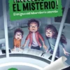 RESUELVE EL MISTERIO! Nº06: EL ENIGMA DEL LABORATORIO SECRETO [CARTONE]