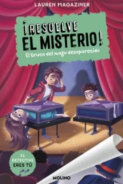 RESUELVE EL MISTERIO! Nº09: EL TRUCO DEL MAGO DESAPARECIDO [CARTONE]