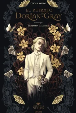 RETRATO DE DORIAN GRAY, EL (ILUSTRADO POR BENJAMIN LACOMBE) [CARTONE]