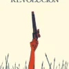 REVOLUCION VOL.1: LIBERTAD [CARTONE]