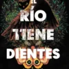 RIO TIENE DIENTES, EL [RUSTICA]