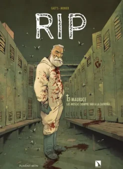RIP VOL.2: MAURICE, LAS MOSCAS SIEMPRE VAN A LA CARROÑA [CARTONE]