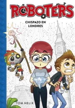 ROBOTERS 3: CHISPAZO EN LONDRES [CARTONE]