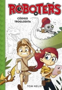 ROBOTERS 2: CODIGO TROGLODITA [CARTONE]