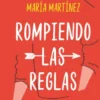 ROMPIENDO LAS REGLAS [RUSTICA]