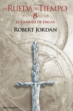 RUEDA DEL TIEMPO, LA (VOL. 08): EL CAMINO DE DAGAS [RUSTICA]